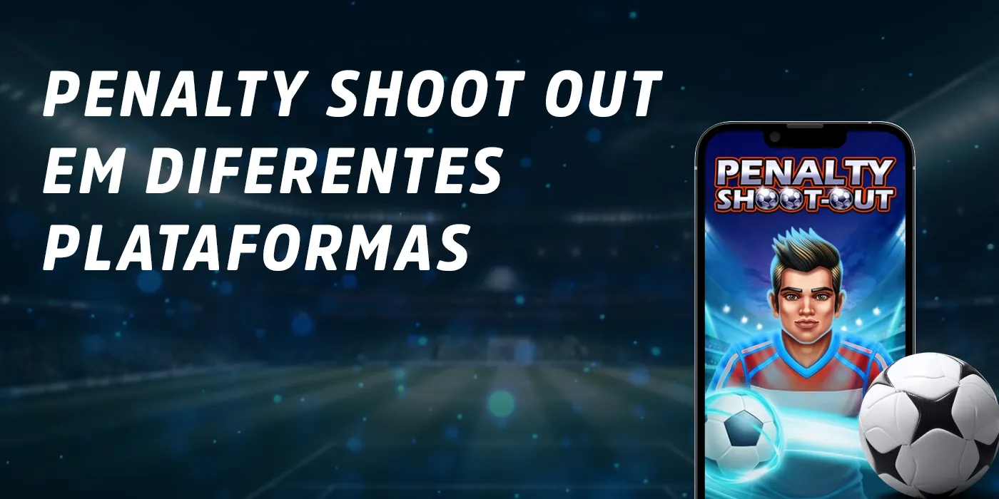 Dispositivos para jogar Penalty Shoot Out online